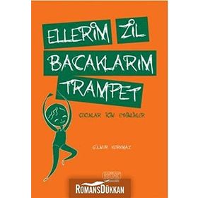 Ellerim Zil Bacaklarım Trampet - Gülnur Korkmaz