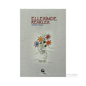 ELLERIMDE RENKLER - NERGIZ TOKAY