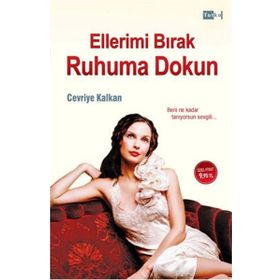 Ellerimi Bırak Ruhuma Dokun - Cevriye Kalkan