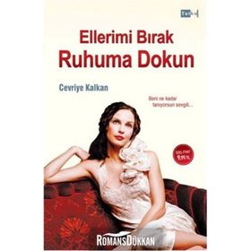 Ellerimi Bırak Ruhuma Dokun - Cevriye Kalkan
