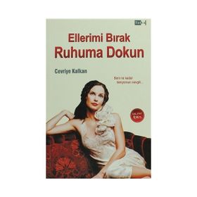 Ellerimi Bırak Ruhuma Dokun - Cevriye Kalkan