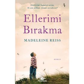 Ellerimi Bırakma - Madeleine Reiss