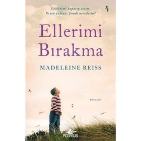 Ellerimi Bırakma - Madeleine Reiss