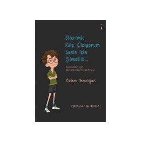 Ellerimle Kalp Çiziyorum Senin İçin Şimdilik - Özlem Yenidoğan