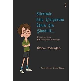 Ellerimle Kalp Çiziyorum Senin İçin Şimdilik - Özlem Yenidoğan