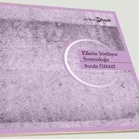ELLERIN SÖYLÜYOR SONSUZLUĞU - FERIDE ÖZMAT