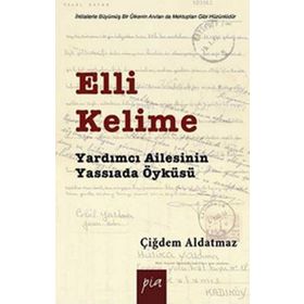 ELLI KELIME YARDIMCI AILESININ YASSIADA ÖYKÜSÜ - ÇIĞDEM ALDATMAZ