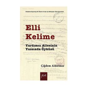 ELLI KELIME YARDIMCI AILESININ YASSIADA ÖYKÜSÜ - ÇIĞDEM ALDATMAZ