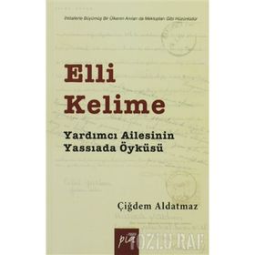 ELLI KELIME YARDIMCI AILESININ YASSIADA ÖYKÜSÜ - ÇIĞDEM ALDATMAZ