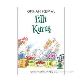 ELLI KURUŞ - ORHAN KEMAL