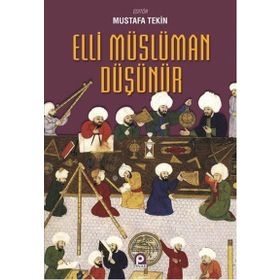 Elli Müslüman Düşünür - Mustafa Tekin