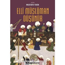Elli Müslüman Düşünür - Mustafa Tekin
