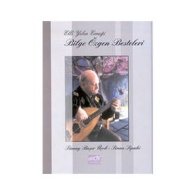 ELLI YILIN EMEĞİ BILGE ÖZGEN BESTELERI - SINAN SIPAHI