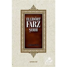 ELLİDÖRT FARZ ŞERHİ - AHMED KEMALEDDIN ÜSTÜN