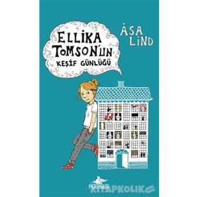 ELLIKA TOMSON´UN KEŞİF GÜNLÜĞÜ - ASA LIND