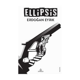 Ellipsis - Erdoğan Eyrik