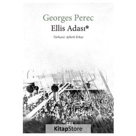 Ellis Adası - Georges Perec