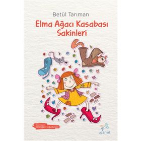 Elma Ağacı Kasabası Sakinleri - Betül Tarıman