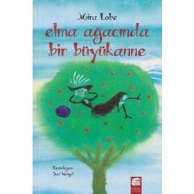 Elma Ağacında Bir Büyükanne - Mira Lobe