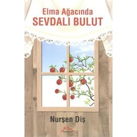 Elma Ağacında Sevdalı Bulut - Nurşen Diş