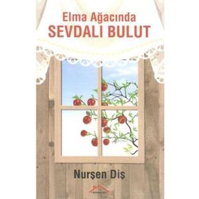 Elma Ağacında Sevdalı Bulut - Nurşen Diş