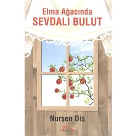Elma Ağacında Sevdalı Bulut - Nurşen Diş