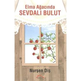 Elma Ağacında Sevdalı Bulut - Nurşen Diş