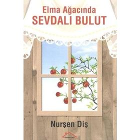 Elma Ağacında Sevdalı Bulut - Nurşen Diş