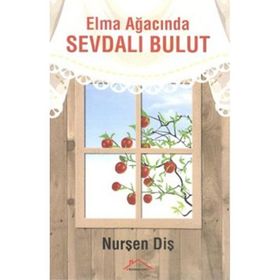 Elma Ağacında Sevdalı Bulut - Nurşen Diş