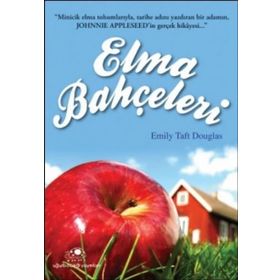 ELMA BAHÇELERİ - EMILY TAFT DOUGLAS