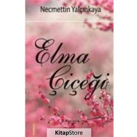 Elma Çiçeği - Necmettin Yalçınkaya