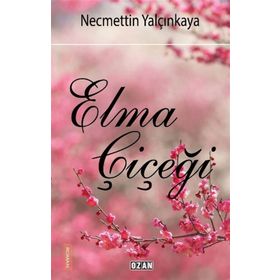 Elma Çiçeği - Necmettin Yalçınkaya