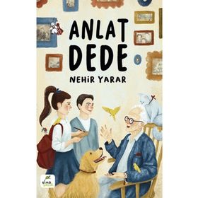 Elma Çocuk Anlat Dede