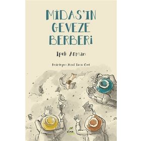 Elma Çocuk Midas’ın Geveze Berberi Anadolu Uygarlıkları