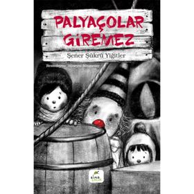 Elma Çocuk Palyaçolar Giremez