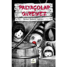 Elma Çocuk Palyaçolar Giremez