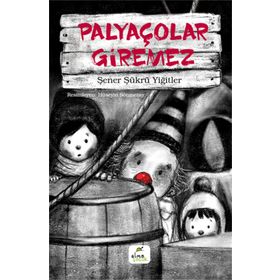 Elma Çocuk Palyaçolar Giremez