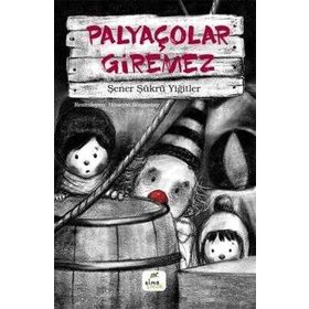 Elma Çocuk Palyaçolar Giremez