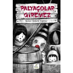 Elma Çocuk Palyaçolar Giremez