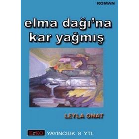 ELMA DAĞI`NA KAR YAĞMIŞ - LEYLA ONAT