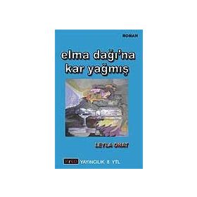 ELMA DAĞI`NA KAR YAĞMIŞ - LEYLA ONAT