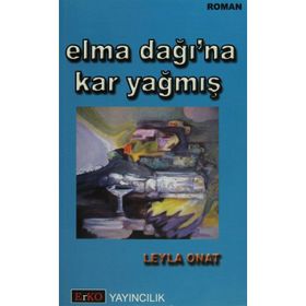 ELMA DAĞI`NA KAR YAĞMIŞ - LEYLA ONAT