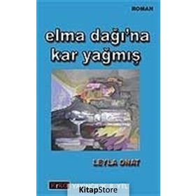 ELMA DAĞI`NA KAR YAĞMIŞ - LEYLA ONAT