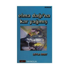 ELMA DAĞI`NA KAR YAĞMIŞ - LEYLA ONAT