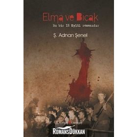 ELMA VE BIÇAK - Ş. ADNAN ŞENEL
