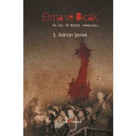 ELMA VE BIÇAK - Ş. ADNAN ŞENEL