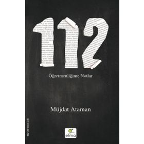 Elma Yayınevi 112 Öğretmenliğime Notlar