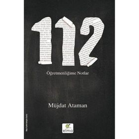 Elma Yayınevi 112 Öğretmenliğime Notlar