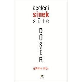 Elma Yayınevi Aceleci Sinek Süte Düşer