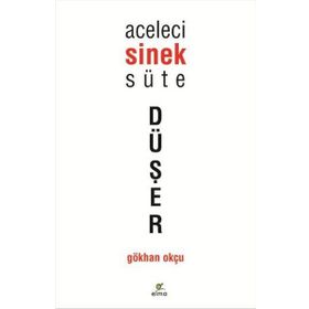 Elma Yayınevi Aceleci Sinek Süte Düşer